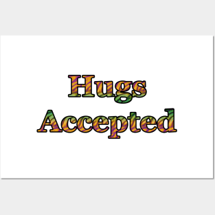 Hugs Accepted Posters and Art